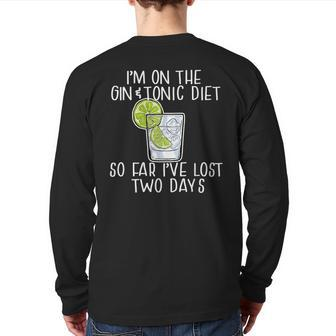 I'm On The Gin & Tonic Diet I've Lost 2 Days Joke Meme Back Print Long Sleeve T-shirt | Mazezy CA