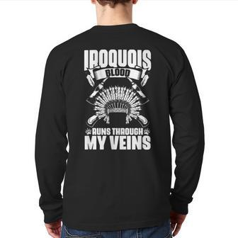 Iroquois Blood Native Pride American Indian Tribe Back Print Long Sleeve T-shirt - Seseable