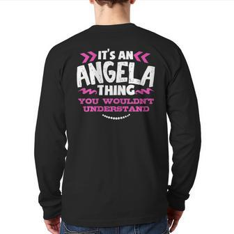 Its An Angela Thing You Wouldn't Understand Birthday Back Print Long Sleeve T-shirt - Seseable