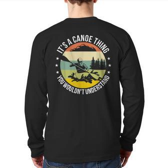 It's A Canoe Thing You Wouldn't Understand Canoeing Back Print Long Sleeve T-shirt - Seseable