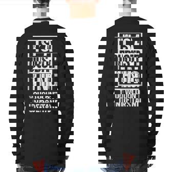 It's A Dubstep Thing You Wouldn't Understand Dub Music Back Print Long Sleeve T-shirt | Mazezy