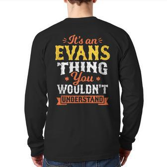 Its An Evans Thing You Wouldn't Understand Last Name Surname Back Print Long Sleeve T-shirt - Seseable