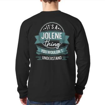 It's A Jolene Thing You Wouldn't Understand First Name Back Print Long Sleeve T-shirt - Seseable