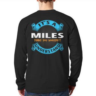 Its A Miles Thing You Wouldnt Understand Name Nickname Back Print Long Sleeve T-shirt - Seseable