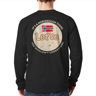It's A Norwegian Thing Lefse You Wouldn't Understand Back Print Long Sleeve T-shirt - Seseable