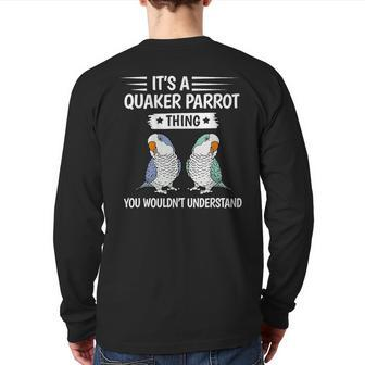 It’S A Quaker Parrot Thing You Wouldnt Understand Back Print Long Sleeve T-shirt - Seseable
