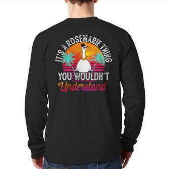 It's A Rosemarie Thing You Wouldn't Understand Rosemarie Back Print Long Sleeve T-shirt - Seseable