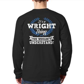 It's A Wright Thing You Wouldn't Understand Name Back Print Long Sleeve T-shirt - Seseable