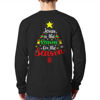 Jesus Is The Reason For The Season Christmas Family Matching Back Print Long Sleeve T-shirt - Seseable