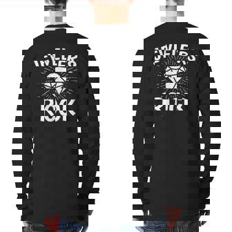 Jewelers Rock Geoscience Bench Jeweler Profession Clothes Back Print Long Sleeve T-shirt | Mazezy