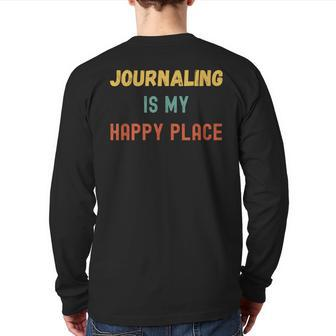 Journaling Is My Happy Place Vintage Retro Style Back Print Long Sleeve T-shirt | Mazezy