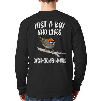 Just A Boy Who Loves Golden-Crowned Kinglets Birds Birding Back Print Long Sleeve T-shirt | Mazezy