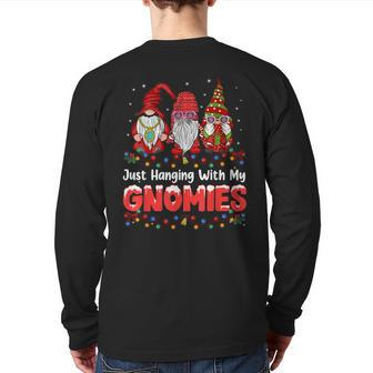 Just Hanging With My Gnomies Pajama Cute Gnome Christmas Back Print Long Sleeve T-shirt - Seseable