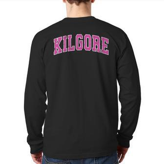 Kilgore Texas Tx Vintage Sports Pink Back Print Long Sleeve T-shirt | Mazezy