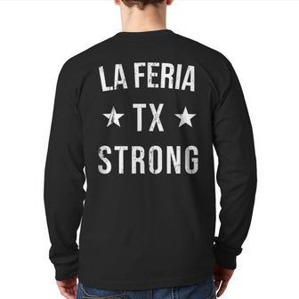 La Feria Tx Strong Hometown Souvenir Vacation Texas Back Print Long Sleeve T-shirt | Mazezy