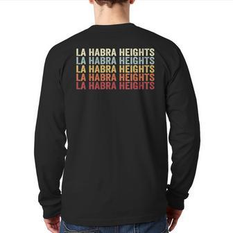 La Habra Heights California La Habra Heights Ca Retro Back Print Long Sleeve T-shirt | Mazezy