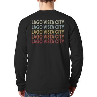 Lago-Vista-City Texas Lago-Vista-City Tx Retro Vintage Text Back Print Long Sleeve T-shirt | Mazezy