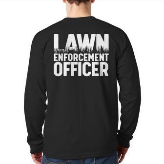 Landscaper Lawn Enforcement Officer Back Print Long Sleeve T-shirt | Mazezy