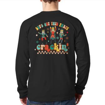 Let's Get This Party Crackin' Nutcracker Christmas Holiday Back Print Long Sleeve T-shirt - Seseable