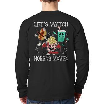 Let's Watch Horror Movies Spooky Ghost Scary Halloween Back Print Long Sleeve T-shirt - Thegiftio UK