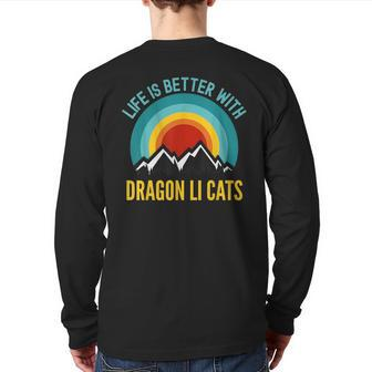 Life Is Better With Dragon Li Cats Back Print Long Sleeve T-shirt | Mazezy