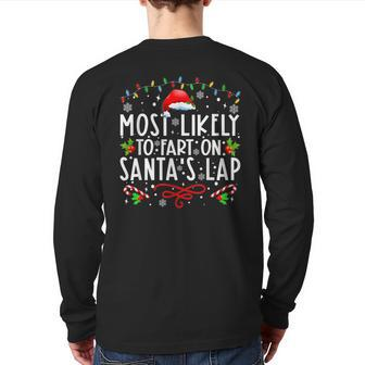 Most Likely To Fart On Santa's Lap Family Matching Christmas Back Print Long Sleeve T-shirt - Seseable