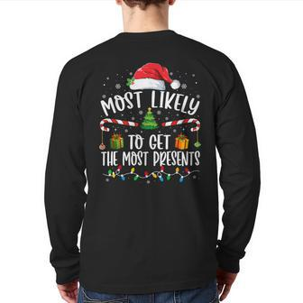 Most Likely To Get The Most Presents Christmas Pajamas Back Print Long Sleeve T-shirt - Seseable
