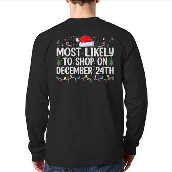Most Likely To Shop On Dec 24Th Christmas Eve December 24 Pj Back Print Long Sleeve T-shirt - Thegiftio UK