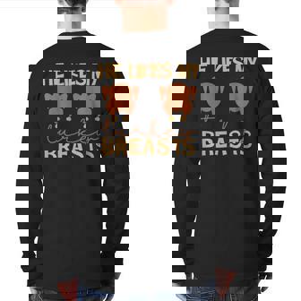 He Likes My Turkey Breasts Couple Matching Thanksgiving Back Print Long Sleeve T-shirt | Mazezy