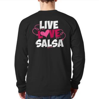 Live Love Salsa Dancing Cute Salsa Dance Quote Dancer Saying Back Print Long Sleeve T-shirt | Mazezy