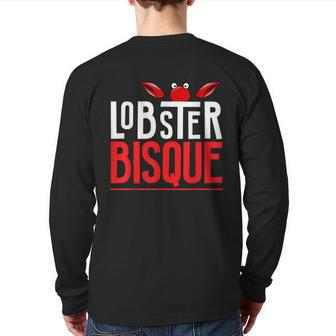 Lobster Bisque T Seafood Lovers Back Print Long Sleeve T-shirt | Mazezy
