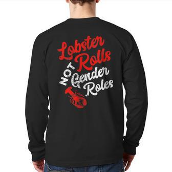 Lobster Rolls Not Gender Roles Feminist Back Print Long Sleeve T-shirt | Mazezy