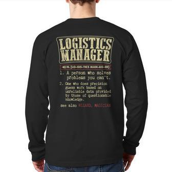 Logistics Manager Definition Back Print Long Sleeve T-shirt | Mazezy
