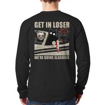 Get In Loser We're Going Slashing Cat Murderous Back Print Long Sleeve T-shirt - Seseable