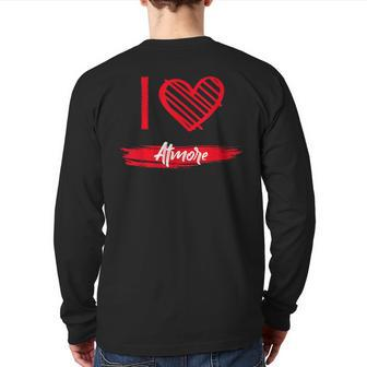 I Love Atmore I Heart Atmore Back Print Long Sleeve T-shirt | Mazezy