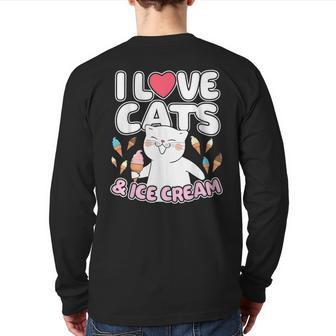 I Love Cats & Ice Cream Cute Kitty Feline Dessert Lover Back Print Long Sleeve T-shirt | Mazezy