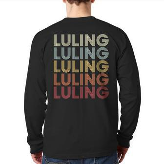 Luling Louisiana Luling La Retro Vintage Text Back Print Long Sleeve T-shirt | Mazezy