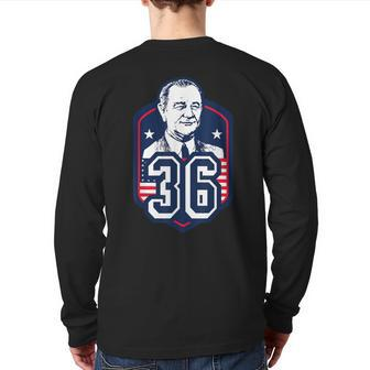 Lyndon B Johnson Thirty Sixth President Style T Back Print Long Sleeve T-shirt | Mazezy
