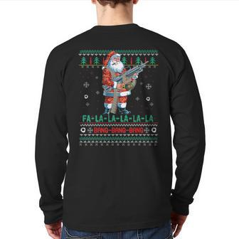 Machine Santa Claus Gun Lover Ugly Christmas Sweater Back Print Long Sleeve T-shirt | Mazezy