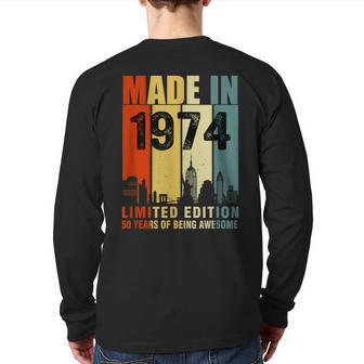 Made In 1974 Limited Edition 50 Years Of Being Awesome Back Print Long Sleeve T-shirt - Seseable