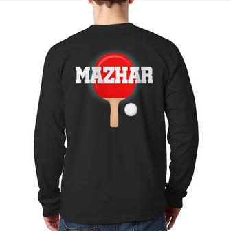Mazhar Name Boys Table Tennis Ping Pong Game Racket Sports Back Print Long Sleeve T-shirt | Mazezy