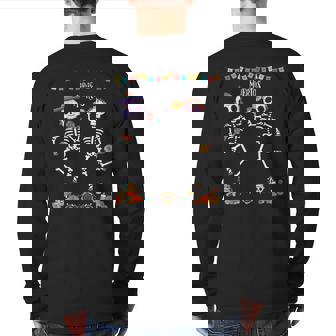 Mexican Dia De Los Muertos Day Of The Dead Skeleton Dancing Back Print Long Sleeve T-shirt | Mazezy