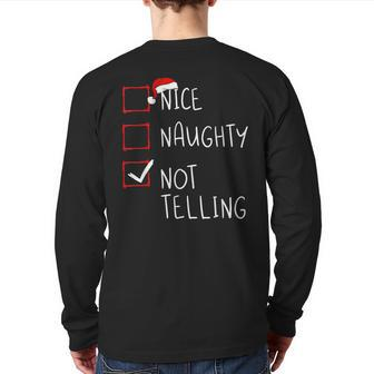 Nice Naughty Not Telling Christmas List Xmas Santa Claus Back Print Long Sleeve T-shirt - Thegiftio UK