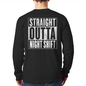 Night Shift T-Apparel Straight Outta Night Shift Apparel Back Print Long Sleeve T-shirt | Mazezy