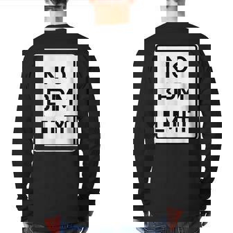 No Bpm Limit Hardcore Music Fan Road Sign Techno Back Print Long Sleeve T-shirt | Mazezy