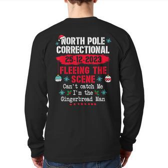 North Pole Correctional Fleeing The Scene Can't Catch Me Back Print Long Sleeve T-shirt - Seseable