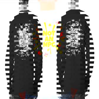 Not An Npc Main Character Embrace Individuality Quote Back Print Long Sleeve T-shirt | Mazezy