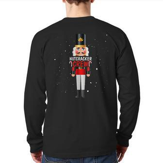 Nutcracker Crew Matching Family Christmas Back Print Long Sleeve T-shirt - Monsterry DE
