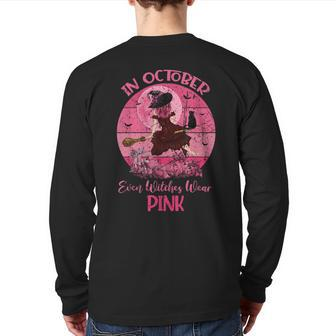 In October Bad Witch Wear Pink Breast Cancer Halloween Retro Back Print Long Sleeve T-shirt | Mazezy