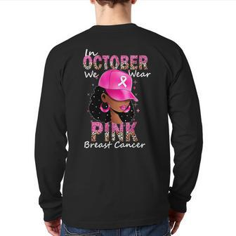 In October We Wear Pink Ribbon Breast Cancer Awareness Month Back Print Long Sleeve T-shirt | Mazezy